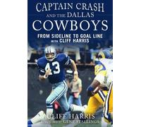 Cliff Harris Captain Crash and the Dallas Cowboys (Copertina rigida)