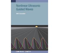 Cliff J Lissenden Nonlinear Ultrasonic Guided Waves (Tascabile)