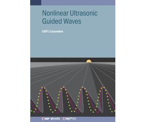 Cliff J Lissenden Nonlinear Ultrasonic Guided Waves (Tascabile)