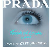 Cliff Martinez Touch of Crude Soundtrack from the PRADA Short Film (Vinyl LP)