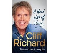 Cliff Richard A Head Full of Music (Copertina rigida)