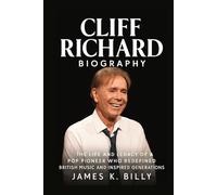Cliff Richard Biography: The Life and Legacy of a Pop Pioneer Who Redefined British Music and Inspired Generations.