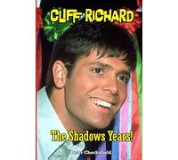 CLIFF RICHARD - The Shadows Years!: Every Song from Every Session 1958 - 1968