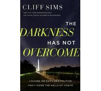 Cliff Sims The Darkness Has Not Overcome (Copertina rigida)