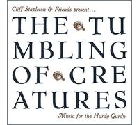 Cliff Stapleton & Fr - Tumbling Of Creatures Music For The Hurd