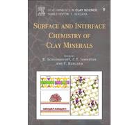 Cliff T. Johnston Surface and Interface Chemistry of Clay Minerals (Tascabile)