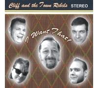 Cliff & Town Rebels - I Want That!