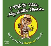 Cliff 'Ukelele Ike' Edwards I Did It With My Little Ukulele (CD) Album