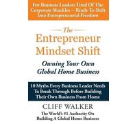 Cliff Walker The Entrepreneur Mindset Shift (Tascabile)