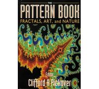 Clifford A Pickove Pattern Book: Fractals, Art And Nature, Th (Copertina rigida)
