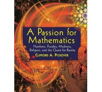 Clifford A. Pickover A Passion for Mathematics (Tascabile)