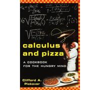 Clifford A. Pickover Calculus and Pizza (Tascabile)