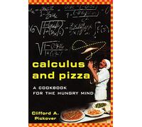 Clifford A. Pickover Calculus and Pizza (Tascabile)