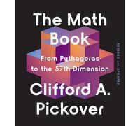 Clifford A Pickover The Math Book (Tascabile) Union Square & Co. Milestones