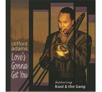 Clifford Adams - Love's Gonna Get You
