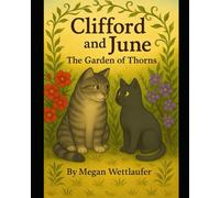 Clifford and June: The Garden of Thorns