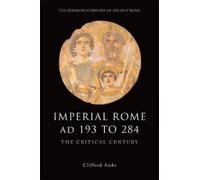 Clifford Ando Imperial Rome AD 193 to 284 (Tascabile)