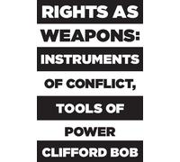 Clifford Bob Rights as Weapons (Copertina rigida)