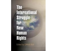 Clifford Bob The International Struggle for New Human Rights (Tascabile)