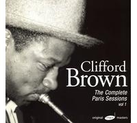 Clifford Brown - Complete Paris Sessions Vol. 1