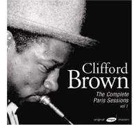 Clifford Brown - Complete Paris Sessions Vol.1