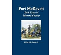 Clifford Caldwell Fort McKavett (Tascabile)