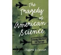 Clifford D. Conner The Tragedy of American Science (Copertina rigida)