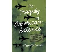 Clifford D. Conner Tragedy of American Science (Tascabile)
