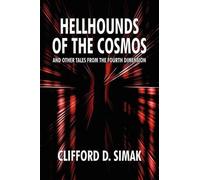 Clifford D Sima Hellhounds of the Cosmos and Other Tales from the Fo (Tascabile)