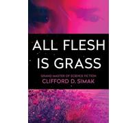Clifford D. Simak All Flesh Is Grass (Tascabile)
