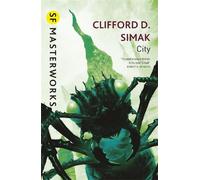 Clifford D. Simak City (Tascabile) S.F. Masterworks