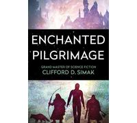 Clifford D. Simak Enchanted Pilgrimage (Tascabile)