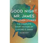 Clifford D. Simak Good Night, Mr. James (Tascabile)