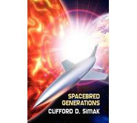 Clifford D Simak Spacebred Generations (Tascabile)