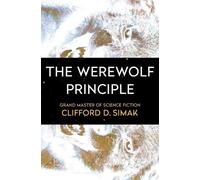 Clifford D. Simak The Werewolf Principle (Tascabile)