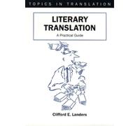 Literary Translation: A Practical Guide