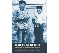 Clifford E. Trafzer Boarding School Blues (Tascabile) Indigenous Education
