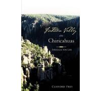 Clifford Frey Forbidden Valley of the Chiricahuas BK1 (Tascabile)