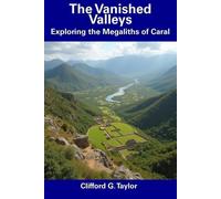 Clifford G Taylor The Vanished Valleys (Tascabile)
