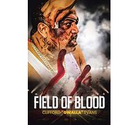 Clifford Gwalla Evans Field of Blood (Tascabile)