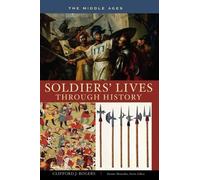 Clifford J. Rog Soldiers' Lives through History - The Middle (Copertina rigida)