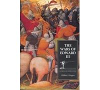 Clifford J. Rogers The Wars of Edward III (Copertina rigida) Warfare in History