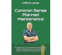 Clifford Jones Common Sense Planned Maintenance (Tascabile)