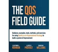 Clifford L Norman Lloyd P Provost David M William The QOS Field Guid (Tascabile)