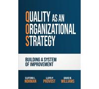 Clifford L Norman Lloyd P Provost David Quality as an Organizationa (Tascabile)