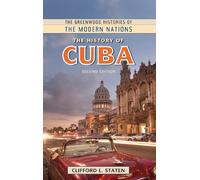 Clifford L. Staten The History of Cuba (Tascabile)