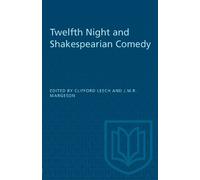 Clifford Leech Twelfth Night and Shakespearian Comedy (Tascabile) Heritage