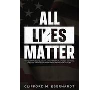 Clifford M Eberhardt All Lies Matter (Copertina rigida)