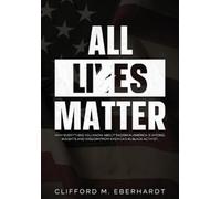 Clifford M Eberhardt All Lies Matter (Tascabile)