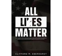 Clifford M Eberhardt All Lies Matter (Tascabile)
